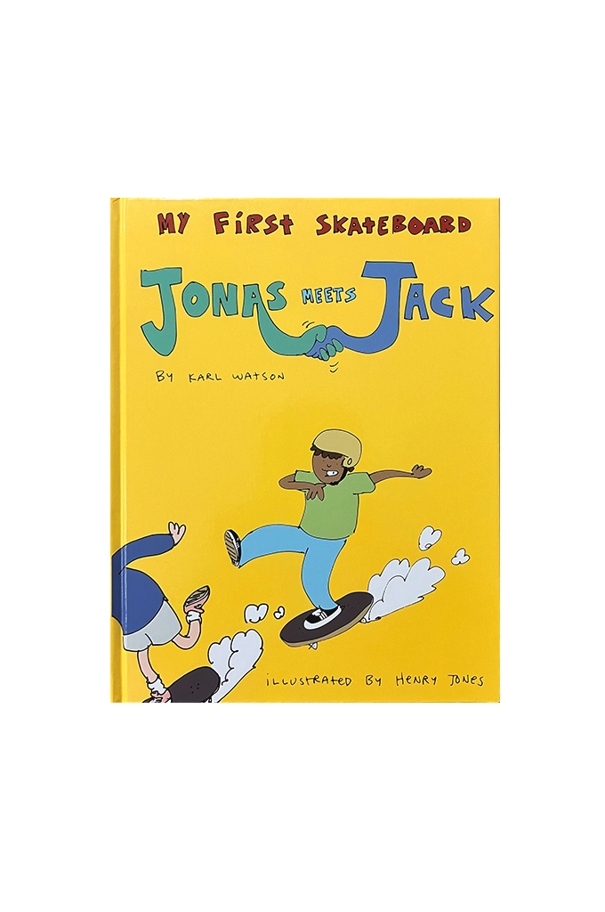My First Skateboard Book - Jonas Meets Jack