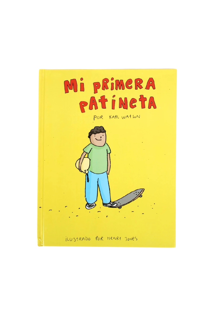 My First Skateboard Book - Spanish Version (Mi Primera Patineta)